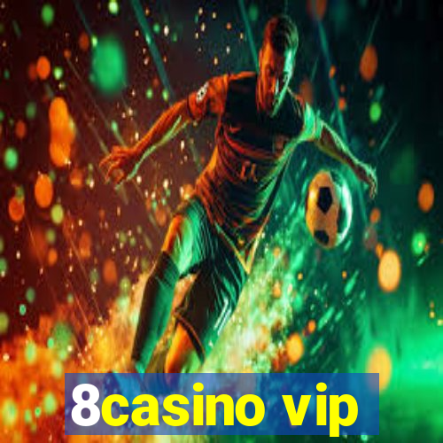 8casino vip